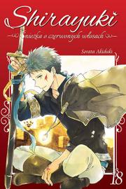Shirayuki. Śnieżka o czerwonych włosach. - Tom 18