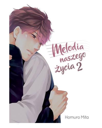 Okładka Melodia Naszego Życia - tom 2