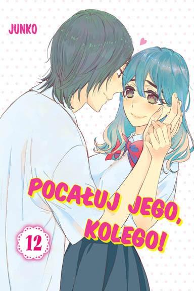 Okładka Pocałuj jego, kolego! - Tom 12
