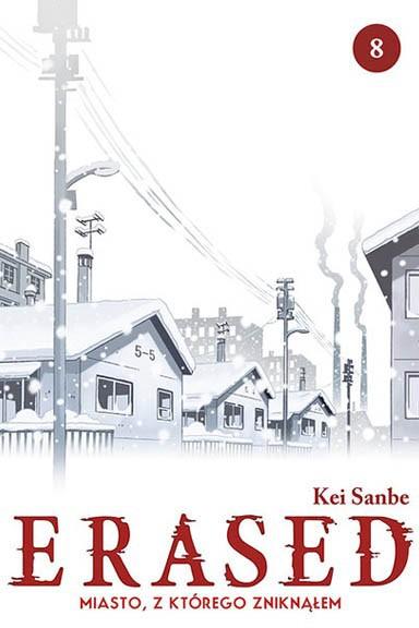 Okładka Erased - Miasto, z którego zniknąłem - Tom 8