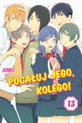 Okładka Pocałuj jego, kolego! - Tom 13