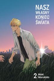 Nasz własny koniec świata - tom 2
