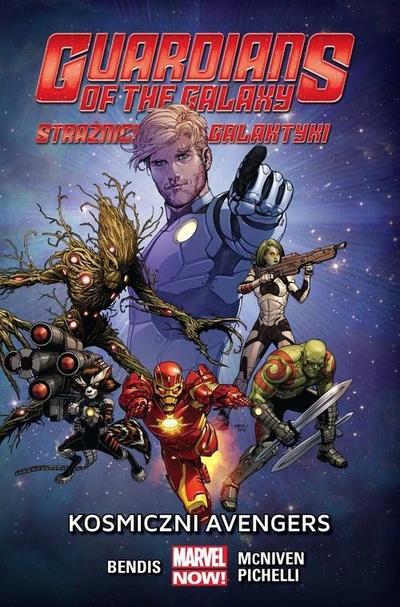 Strażnicy Galaktyki - Kosmiczni Avengers Tom 1