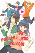Okładka Pocałuj jego, kolego! - Tom 10