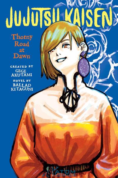 Jujutsu Kaisen: Thorny Road at Dawn - Light Novel (eng.)