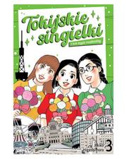 Tokijskie singielki i ich tęgie rozkminy - tom 3