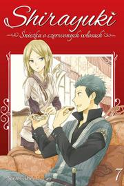 Shirayuki. Śnieżka o czerwonych włosach. - Tom 7