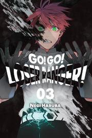Go! Go! Loser Ranger! - tom 3