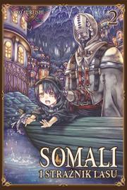 Somali i Strażnik Lasu - Tom 3