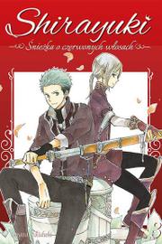Shirayuki. Śnieżka o czerwonych włosach. - Tom 3