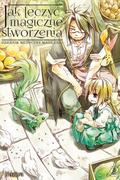 Okładka Jak leczyć magiczne stworzenia. Dziennik medycyny magicznej - Tom 2