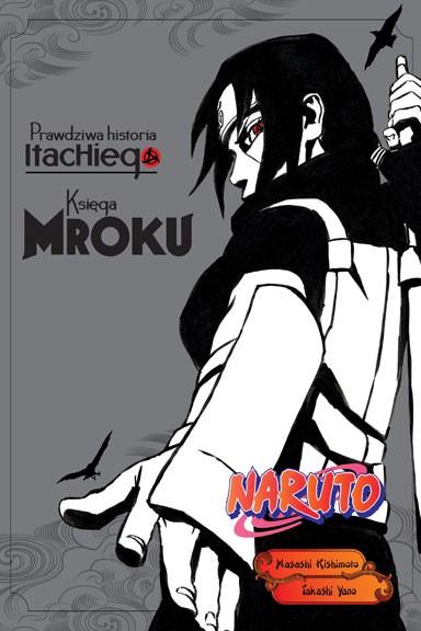 Okładka Naruto: Tajemna historia Itachiego - Księga mroku