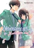 Okładka Zakończmy grę w Kocham cię - tom 1