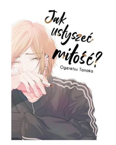Okładka Jak usłyszeć miłość? - jednotomówka