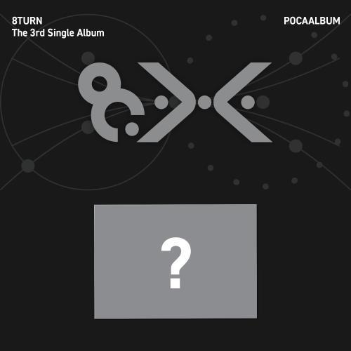 8TURN - 3rd Single Album [8.X] (POCAALBUM)