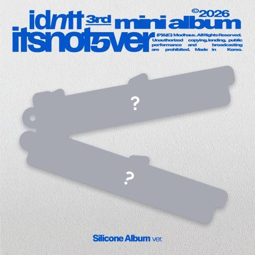 idntt - [itsnotover] (Silicone Album)