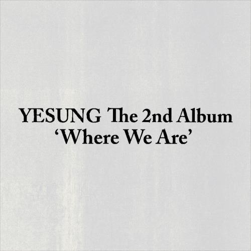YESUNG - The 2nd Album [Where We Are] (SMini Ver.)