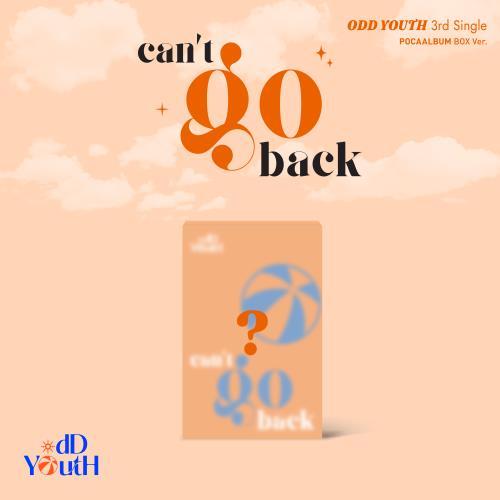 ODD YOUTH - 3rd Single [ can't go back ] (POCAALBUM BOX Ver.)