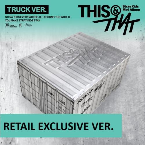STRAY KIDS - THIS & THAT (TRUCK VER.) (LIMITED VER.) (RETAIL EXCLUSIVE VER,)