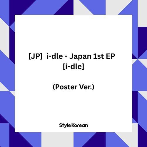 Preorder: [JP] i-dle - Japan 1st EP [i-dle] (Poster Ver.)