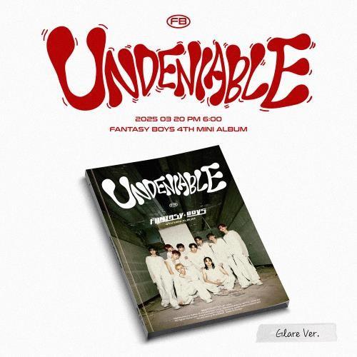 FANTASY BOYS - UNDENIABLE (Glare ver.)