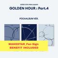 Preorder: ATEEZ - GOLDEN HOUR : Part.4 (POCAALBUM VER.) pob MS_FS