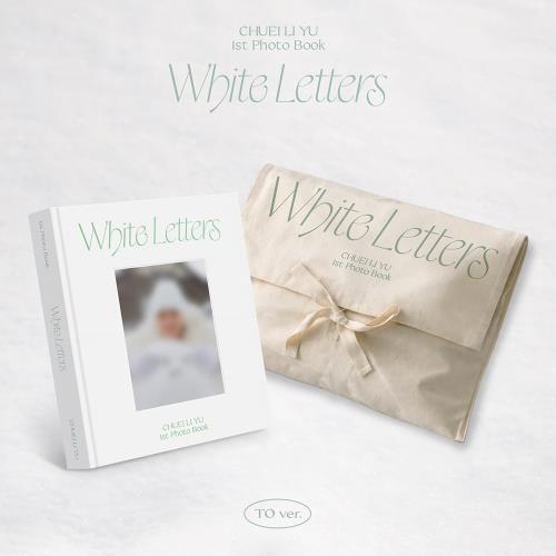 Preorder: CHUEI LI YU - 1st PHOTO BOOK [WHITE LETTERS] (TO ver.)