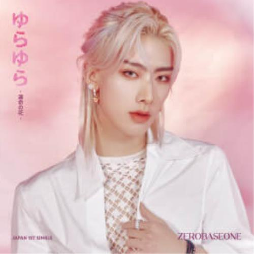 ZEROBASEONE - JAPAN SINGLE [YURA YURA UNMEI NO HANA] MEMBER TYPE