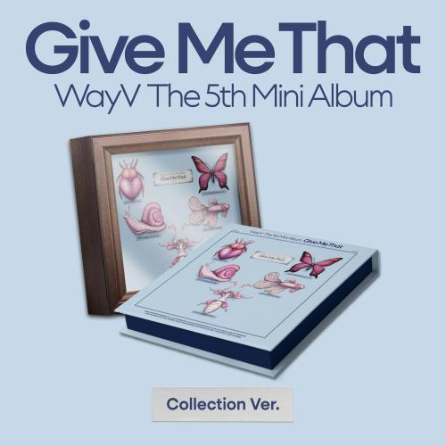 WayV - Give Me That (5TH MINI ALBUM) (Box Ver.)