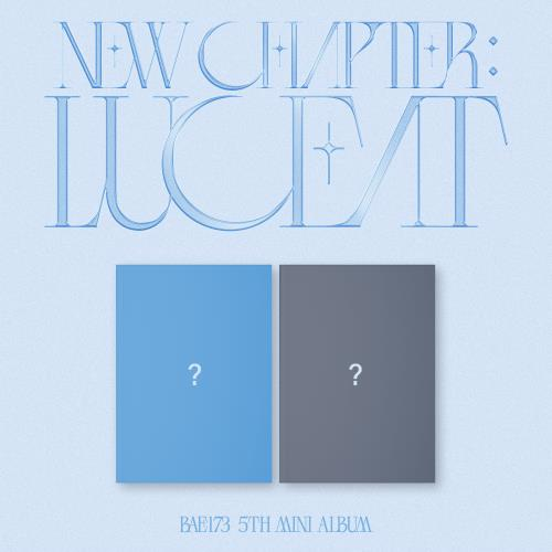 BAE173 - NEW CHAPTER : LUCEAT (5TH MINI ALBUM)