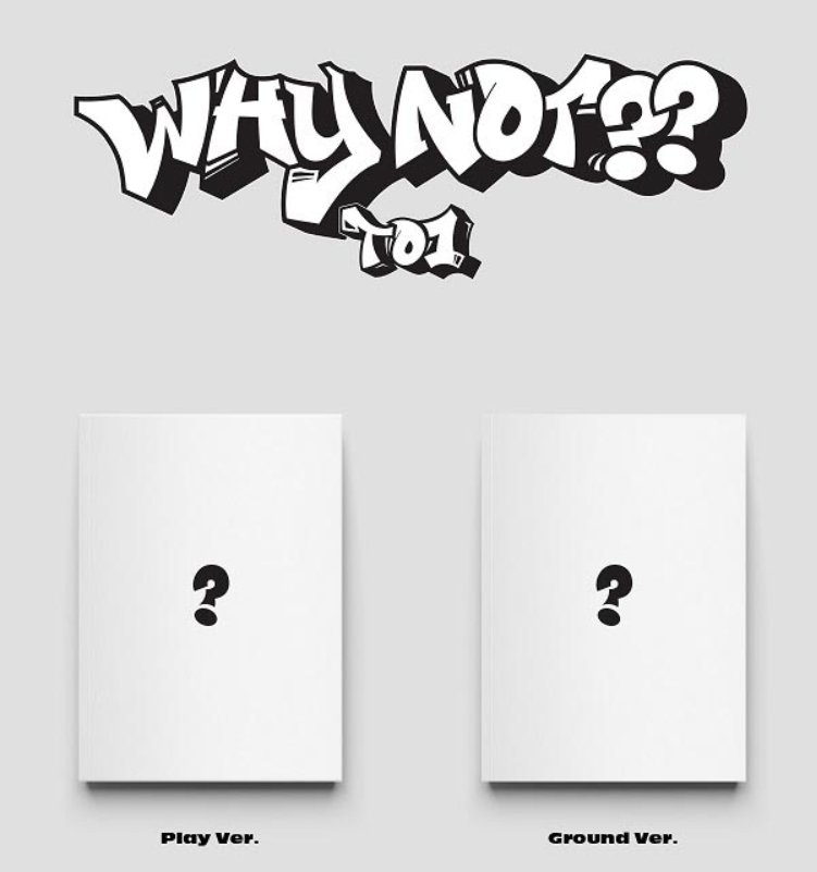 TO1 - WHY NOT?? (3RD MINI ALBUM)