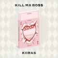 KIIRAS - 1st mini album KILL MA BO$$ (ACE ver.)