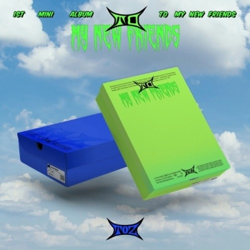TOZ - TO MY NEW FRIENDS