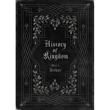 KINGDOM - HISTORY OF KINGDOM: PARTⅠ. ARTHUR