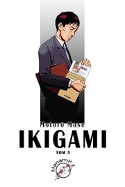 Ikigami - Tom 5
