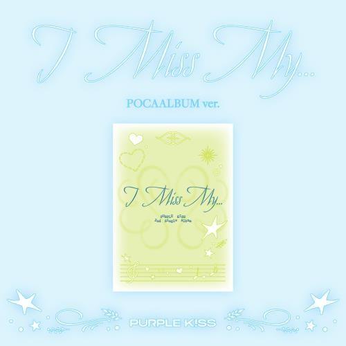 PURPLE KISS - I Miss My... (POCA ver.)
