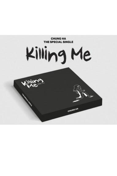 CHUNG HA - KILLING ME (SPECIAL SINGLE)