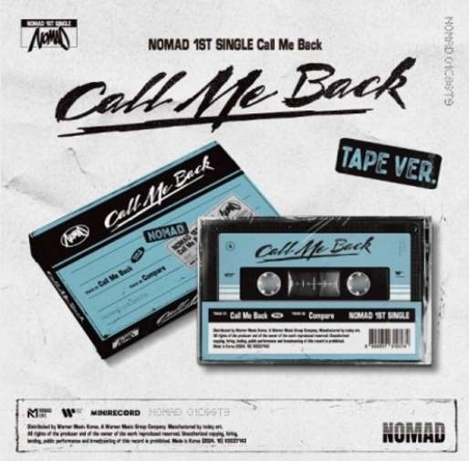 NOMAD - CALL ME BACK (1ST SINGLE ALBUM) (TAPE VER.)