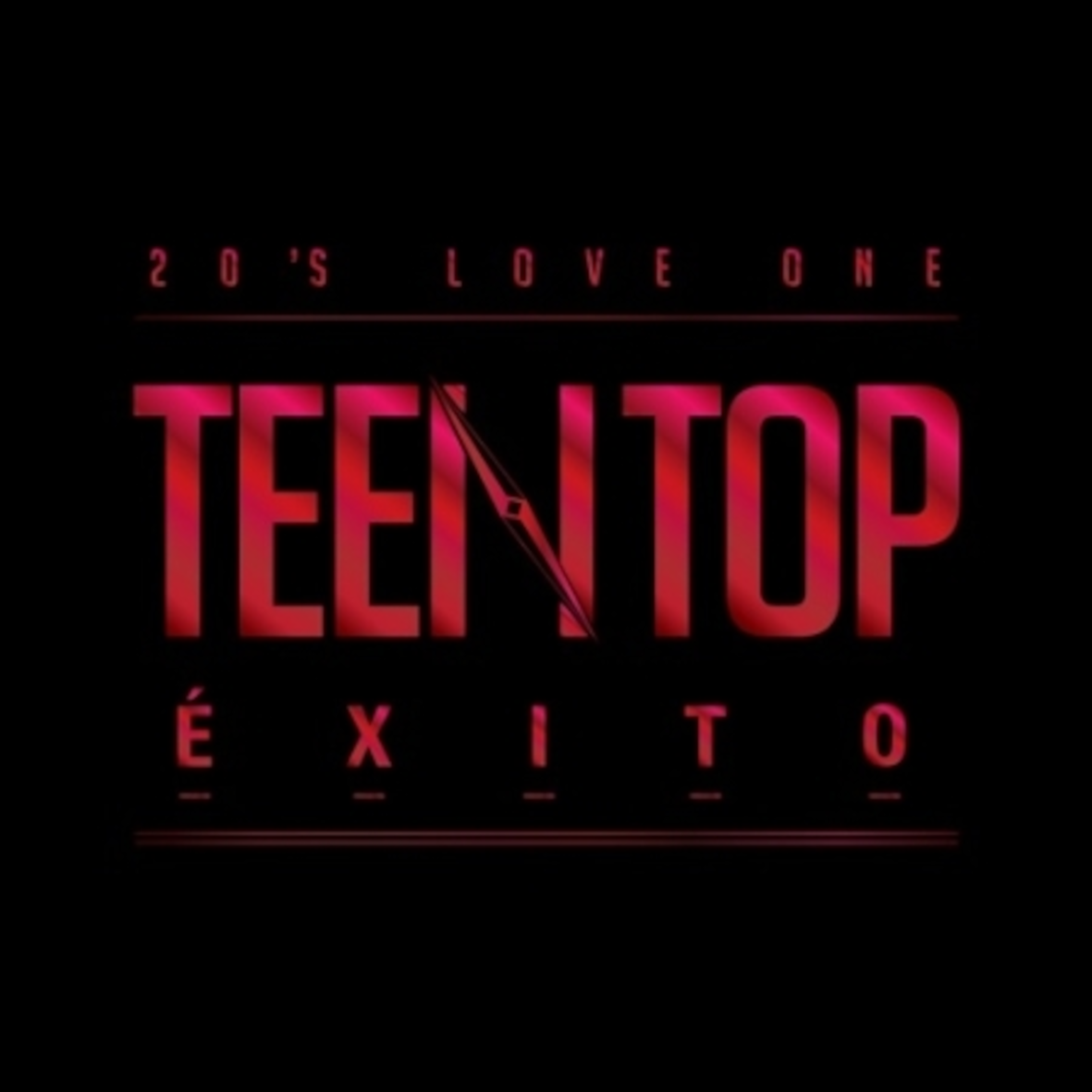 TEEN TOP - TEEN TOP EXITO