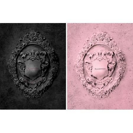 BLACKPINK – KILL THIS LOVE