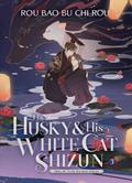 Okładka The Husky and His White Cat Shizun: Erha He Ta de Bai Mao Shizun (Novel) (English) Vol. 3
