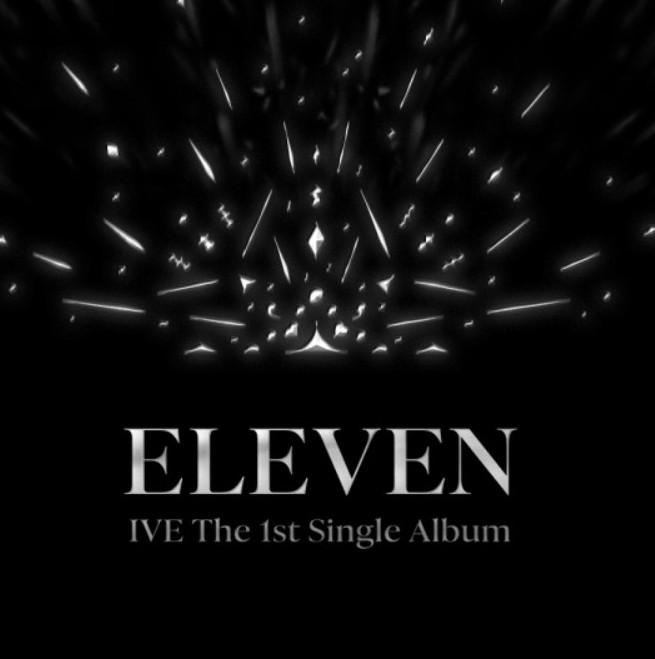 IVE - ELEVEN (1ST SINGLE ALBUM)