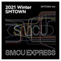 SMTOWN - 2021 WINTER SMTOWN: SMCU EXRPESS