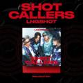 LNGSHOT - 1st EP Album [SHOT CALLERS] (Standard Ver.)