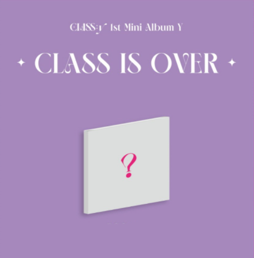 CLASS:y - Y [CLASS IS OVER] (1ST MINI ALBUM)