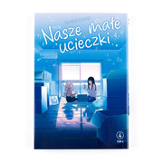 Nasze małe ucieczki - tom 4