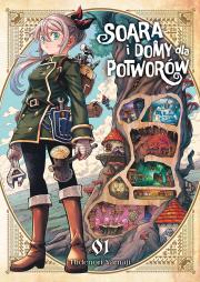 Soara i domy dla potworów - tom 1
