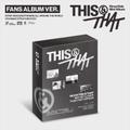 Stray Kids - mini album [THIS & THAT] (FANS ALBUM VER.)