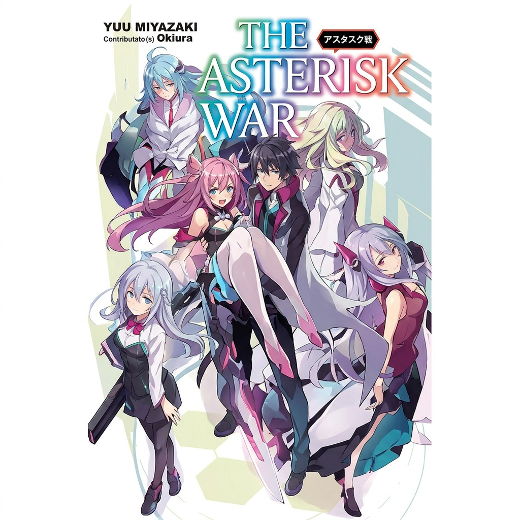 The Asterisk War: The Grand Finale - tom 17 LN (eng.)