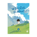 Okładka W drodze do mamy - tom 1